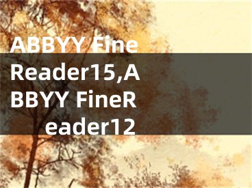 ABBYY FineReader15,ABBYY FineReader12